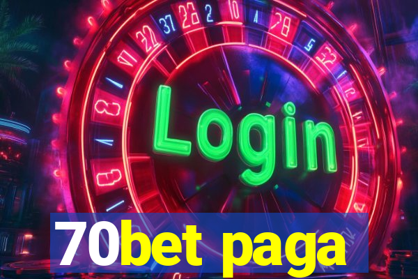 70bet paga